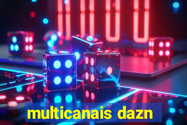 multicanais dazn